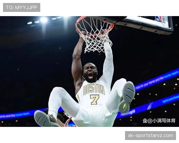 杰伦·布朗无球切入效率提升，改变凯尔特人进攻结构